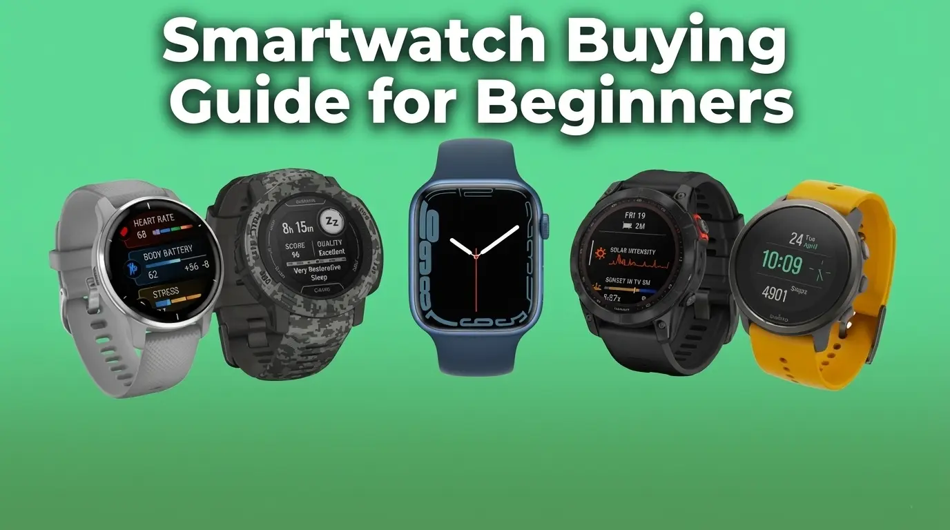 Complete Smartwatch Buying Guide for Beginners