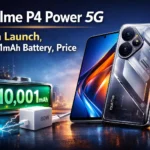 Realme P4 Power 5G India Launch, 10,001mAh Battery, Specs & Expected Price